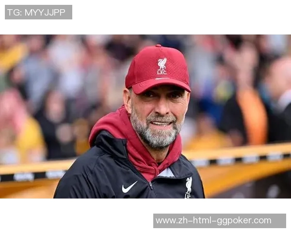 利物浦换帅候选人意外曝光或不选克洛普引发热议